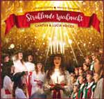 Cantus und seine Lucia-Sängerinnen präsentieren einen klingenden Begleiter durch die Advents- und Weihnachtszeit.